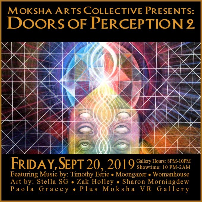 Moksha Arts Collective Presents: Doors of Perception 2 - Friday - September 20, 2019